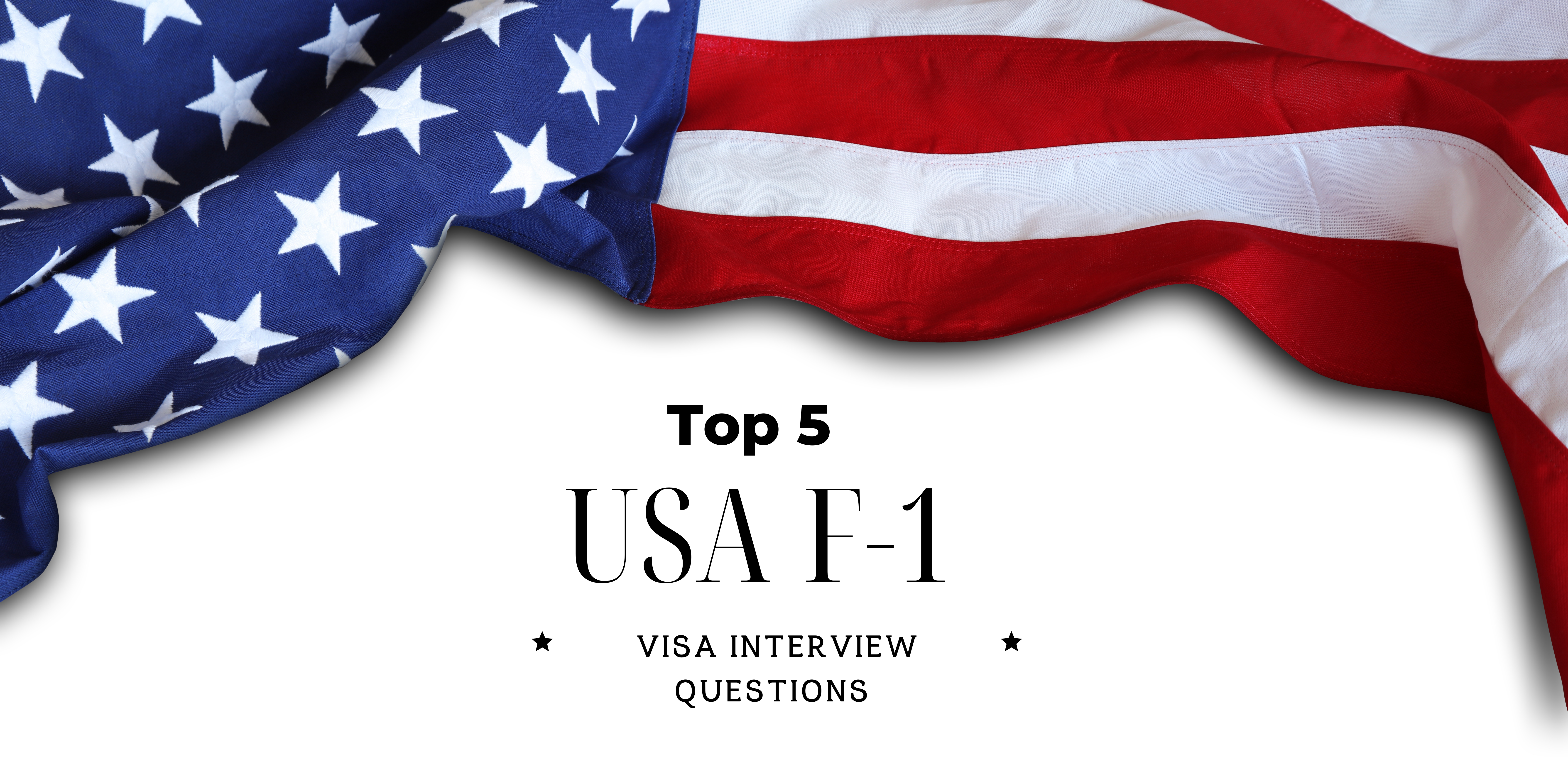 5 F-1 Visa Interview Questions