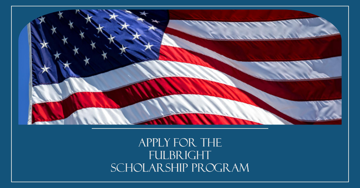 Fulbright Scholarship Program USA 2024-2025