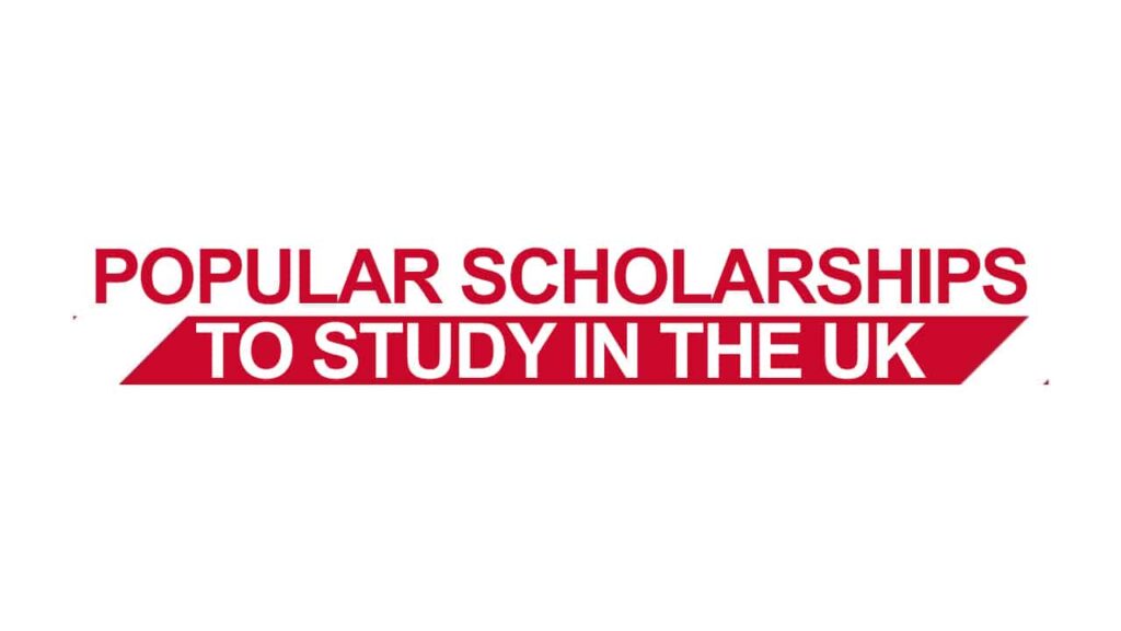 scholarships to study in the UK