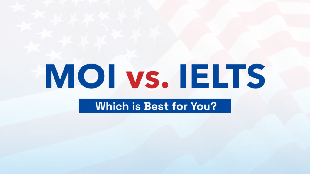 MOI vs. IELTS: Study Abroad Without IELTS